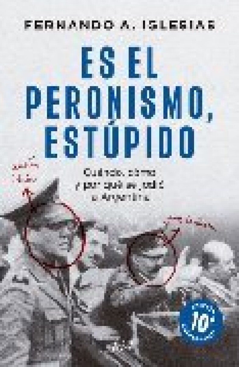ES EL PERONISMO, ESTUPIDO 