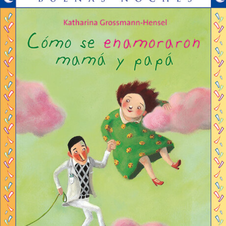 Libro Como se Enamoraron Mamá y Papá 001