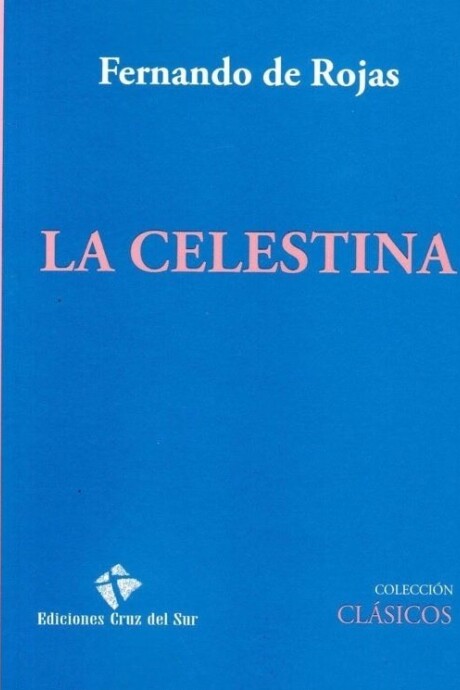 CELESTINA, LA CELESTINA, LA