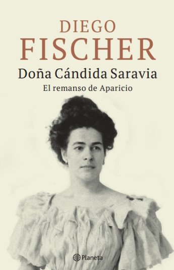 Doña Cándida Saravia. El remanso de Aparicio Doña Cándida Saravia. El remanso de Aparicio