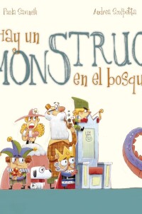 ¡hay Un Monstruo En El Bosque! ¡hay Un Monstruo En El Bosque!