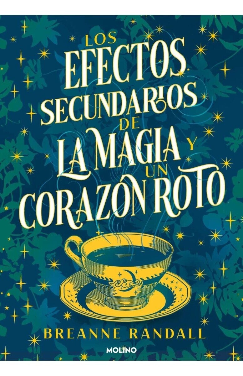 LOS EFECTOS SECUNDARIOS DE LA MAGIA Y UN CORAZON ROTO 