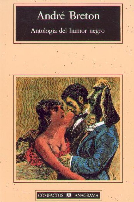 ANTOLOGIA DEL HUMOR NEGRO ANTOLOGIA DEL HUMOR NEGRO