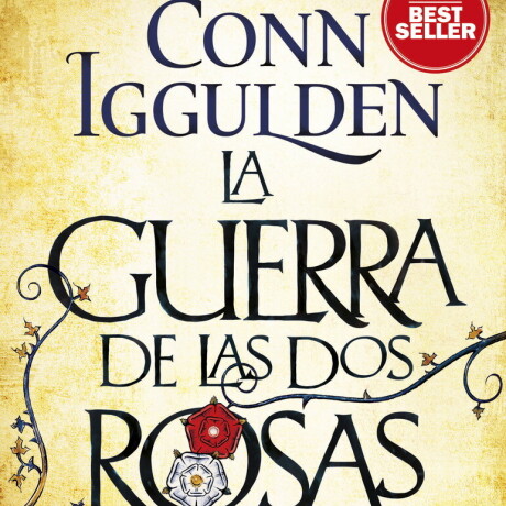 LA GUERRA DE LAS ROSAS LA GUERRA DE LAS ROSAS