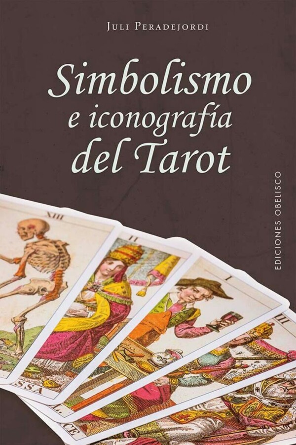 Simbolismo E Iconografía Del Tarot Simbolismo E Iconografía Del Tarot