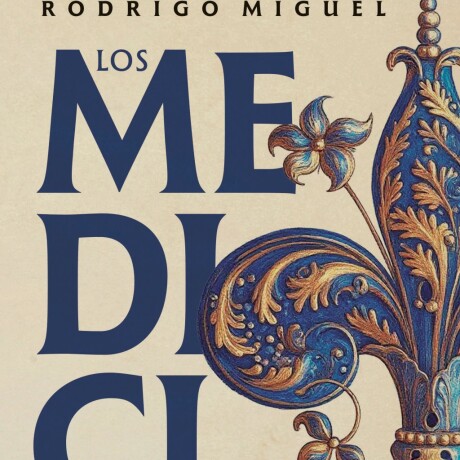 MEDICI, LOS MEDICI, LOS