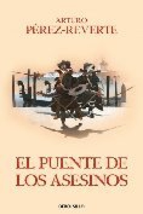 EL PUENTE DE LOS ASESINOS EL PUENTE DE LOS ASESINOS