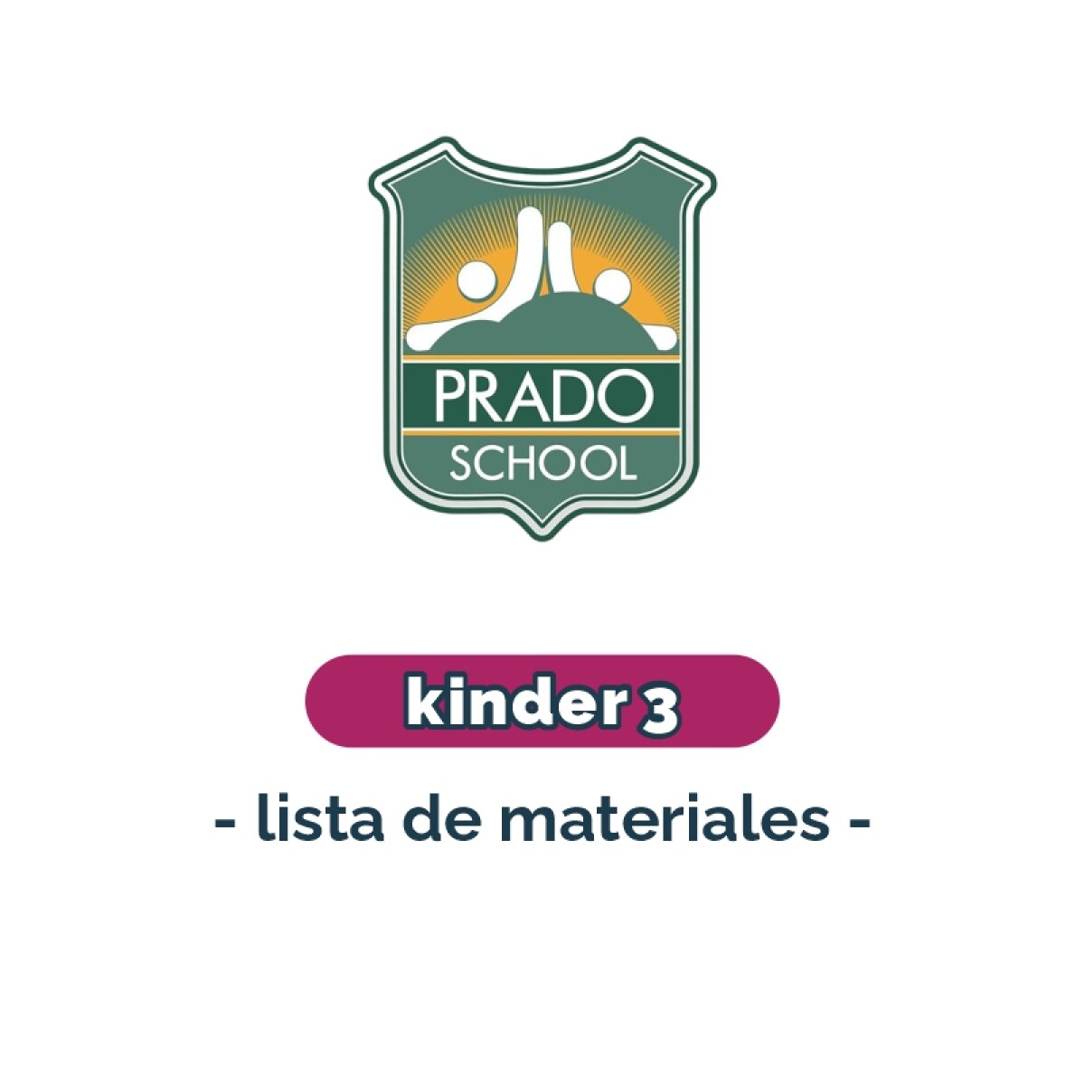 Lista de materiales - Kinder 3 Prado School 