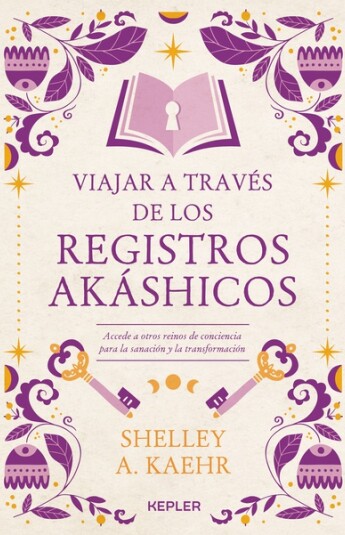 Viajar a través de los Registros Akáshicos Viajar a través de los Registros Akáshicos