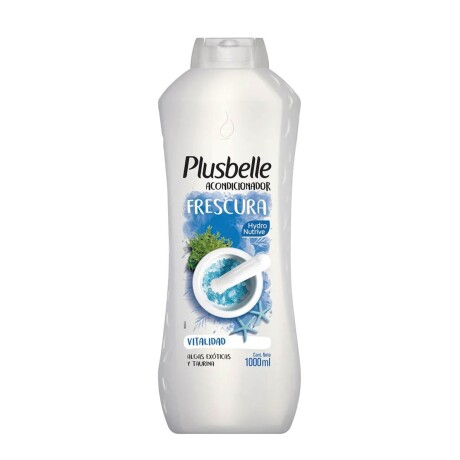 ACONDICIONADOR FRASCO PLUSBELLE 1LT FRESCURA VITALIDAD ACONDICIONADOR FRASCO PLUSBELLE 1LT FRESCURA VITALIDAD