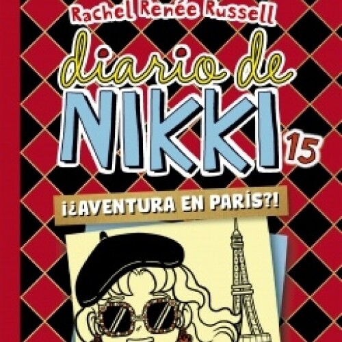 Diario De Nikki 15 - Aventura En Paris Diario De Nikki 15 - Aventura En Paris