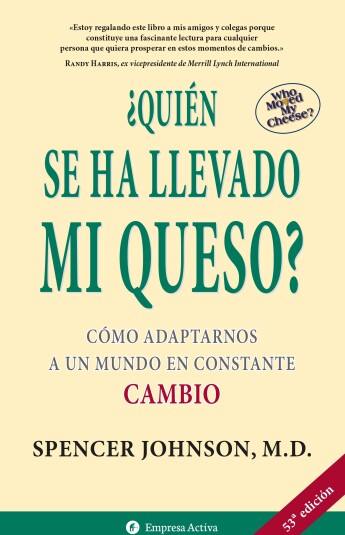 ¿Quién se ha llevado mi queso? ¿Quién se ha llevado mi queso?