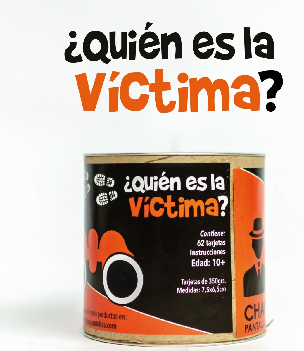 Quien es la Victima? - Único 