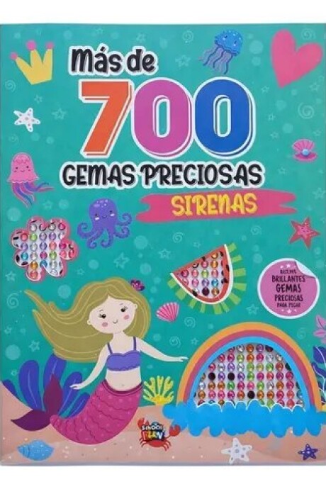 MAS DE 700 GEMAS PRECIOSAS (SIRENAS) MAS DE 700 GEMAS PRECIOSAS (SIRENAS)