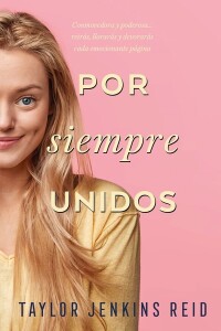 Por Siempre, Unidos Por Siempre, Unidos