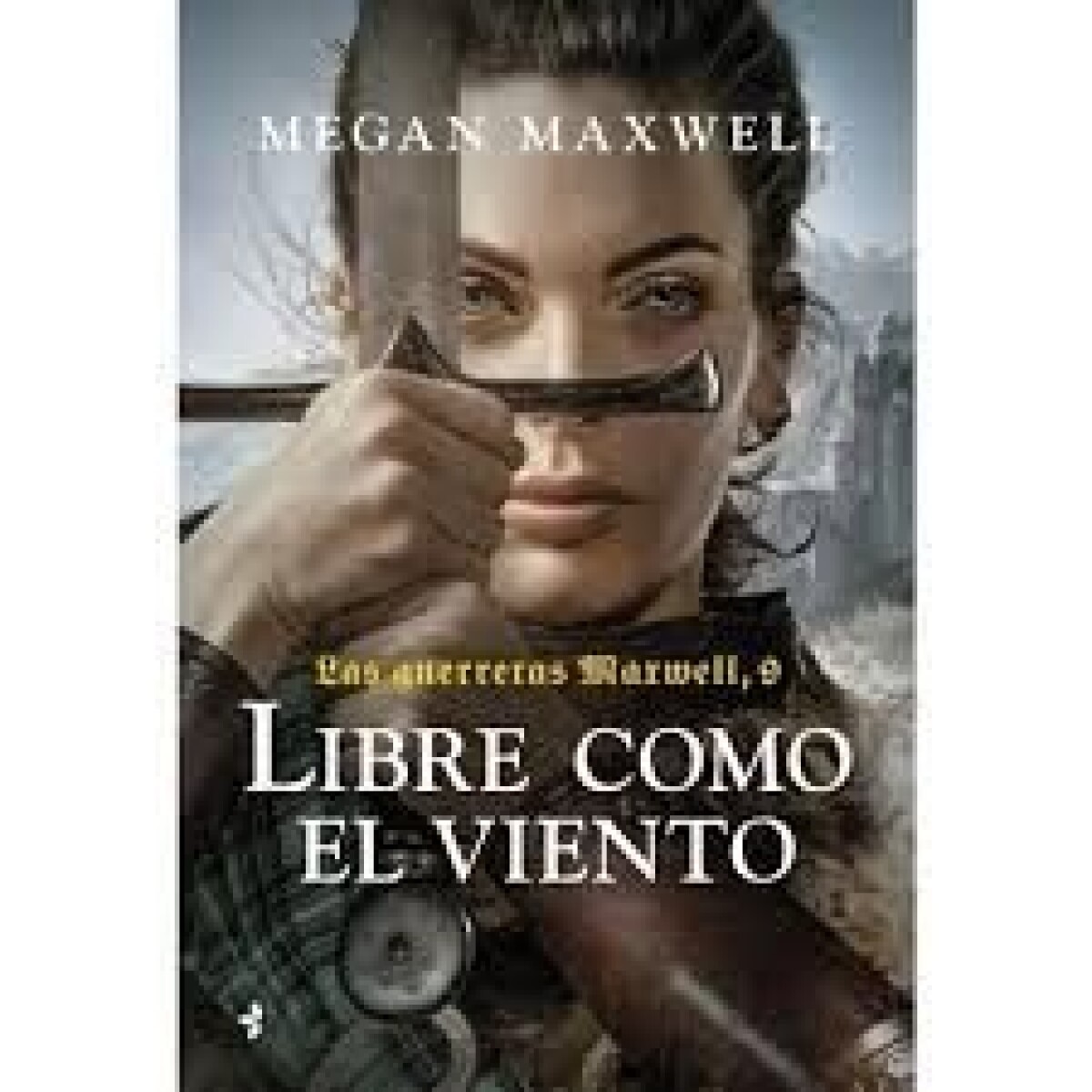 LIBRE COMO EL VIENTO - LAS GUERRERAS MAXWELL 9 