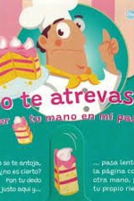 NO TE ATREVAS A PONER TU MANO EN MI PASTEL NO TE ATREVAS A PONER TU MANO EN MI PASTEL