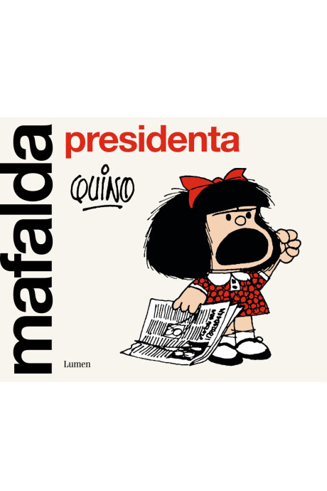 MAFALDA PRESIDENTA MAFALDA PRESIDENTA