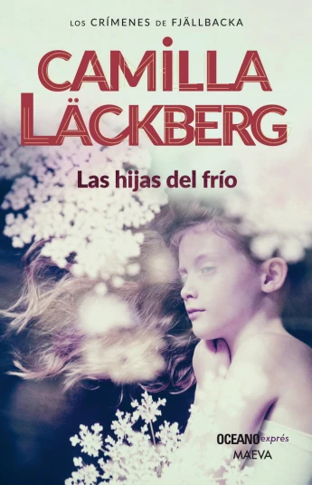 Las hijas del frío. Los Crímenes de Fjällbacka 03 Las hijas del frío. Los Crímenes de Fjällbacka 03
