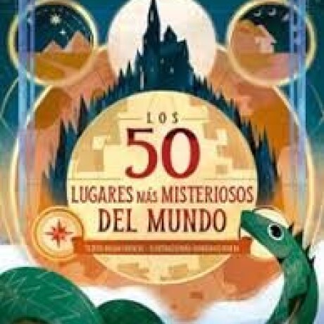 LOS 50 LUGARES MAS MISTERIOSOS DEL MUNDO LOS 50 LUGARES MAS MISTERIOSOS DEL MUNDO