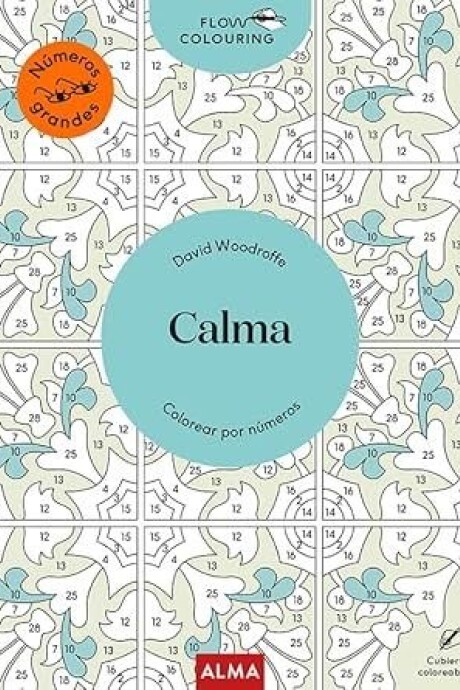 CALMA COLOREAR POR NUMEROS CALMA COLOREAR POR NUMEROS