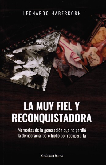 La muy fiel y reconquistadora La muy fiel y reconquistadora