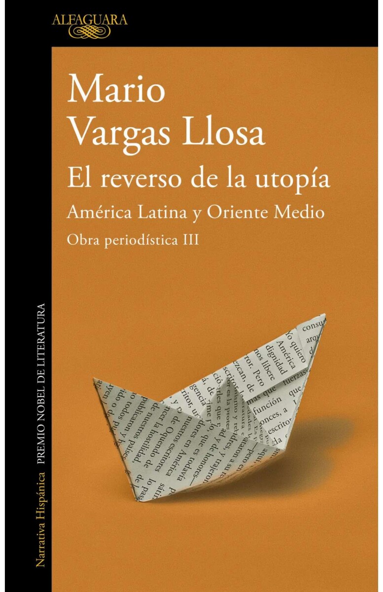 El reverso de la utopía. Obra periodística III 