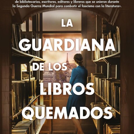 GUARDIANA DE LOS LIBROS QUEMADOS, LA GUARDIANA DE LOS LIBROS QUEMADOS, LA