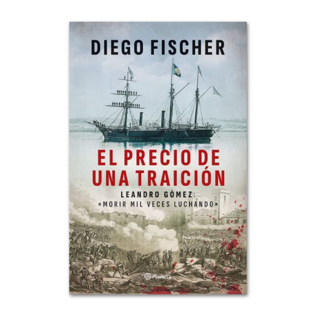 El precio de una traición - Diego Fischer 