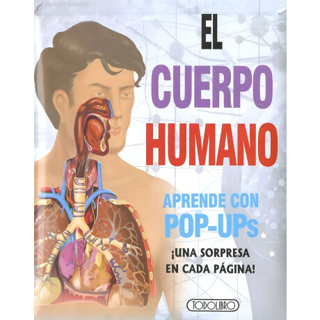 El Cuerpo Humano Aprende Con Pop-ups, El Cuerpo Humano Aprende Con Pop-ups,