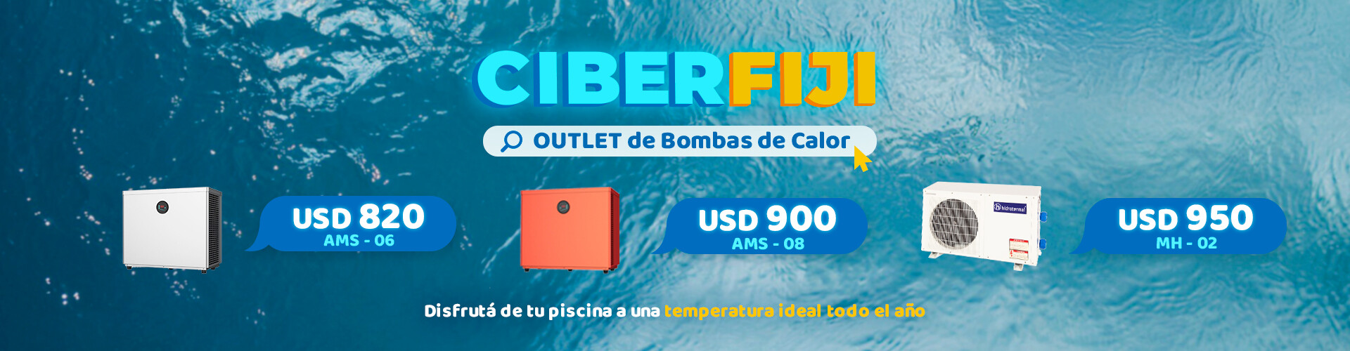 CIBERFIJI -OUTLET bombas de calor