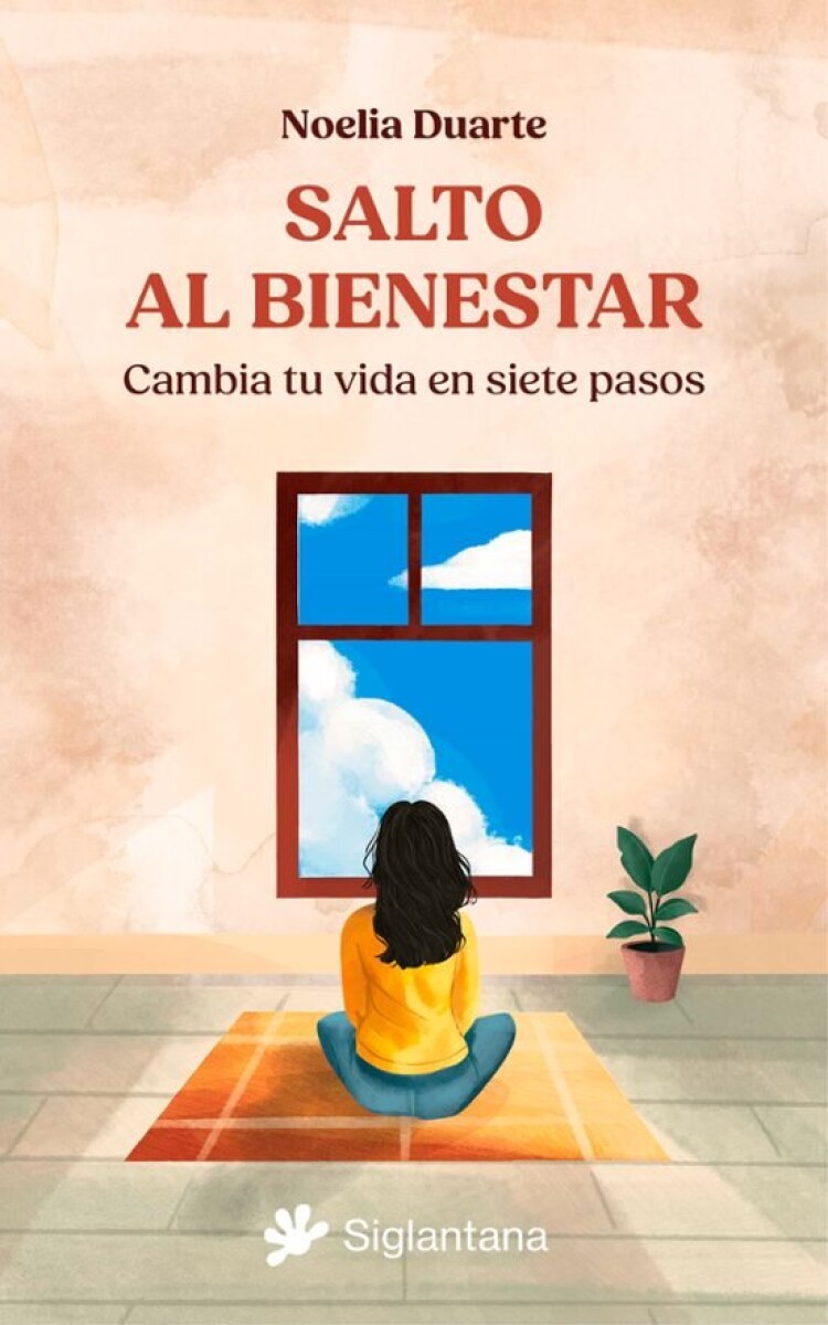 SALTO AL BIENESTAR - CAMBIA TU VIDA EN SIETE PASOS 