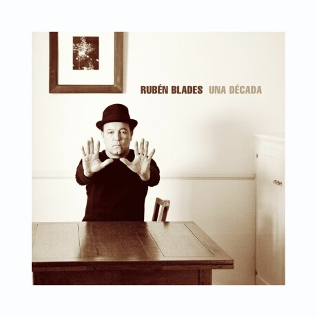 Blades Ruben - Una Decada - Cd Blades Ruben - Una Decada - Cd