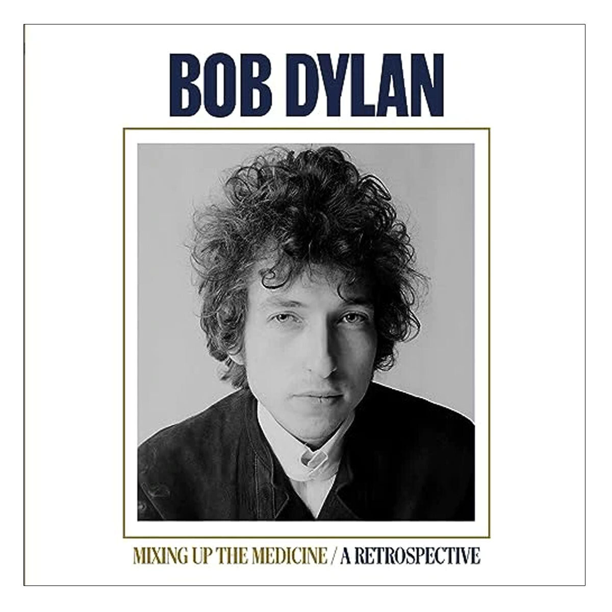 Bob Dylan Mixing Up The Medicine Vinilo 