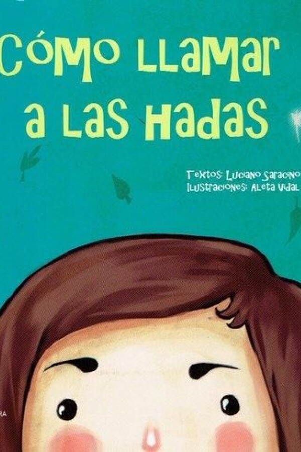 Cómo Llamar A Las Hadas Cómo Llamar A Las Hadas