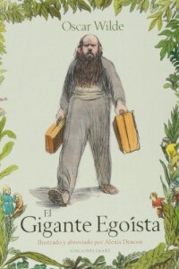Gigante Egoista, El Gigante Egoista, El