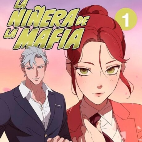 LA NIÑERA DE LA MAFIA 1 LA NIÑERA DE LA MAFIA 1