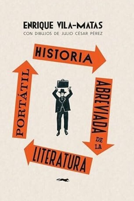 HISTORIA ABREVIADA DE LA LITERATURA PORTATIL HISTORIA ABREVIADA DE LA LITERATURA PORTATIL