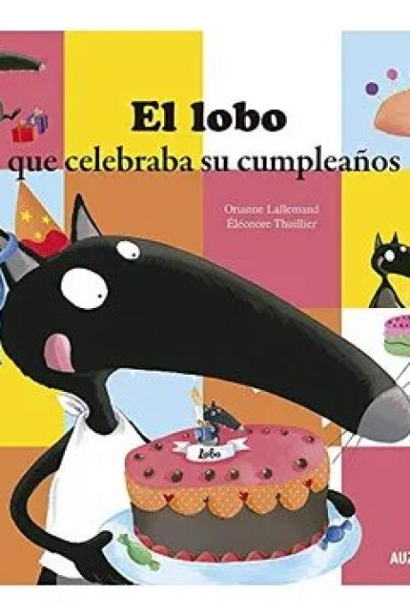 EL LOBO QUE CELEBRABA SU CUMPLEAÑOS EL LOBO QUE CELEBRABA SU CUMPLEAÑOS
