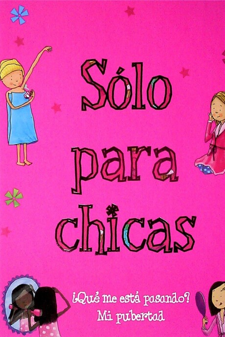 SOLO PARA CHICAS SOLO PARA CHICAS