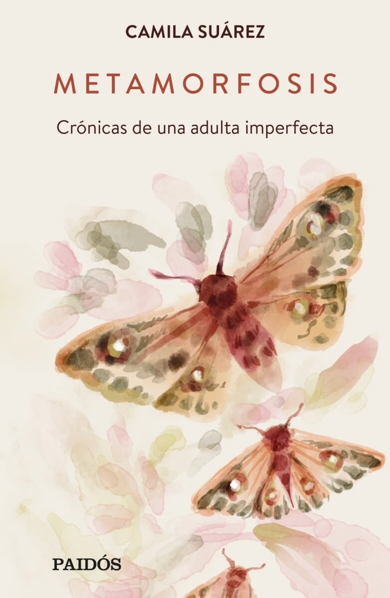Metamorfosis. Crónicas de una adulta imperfecta 