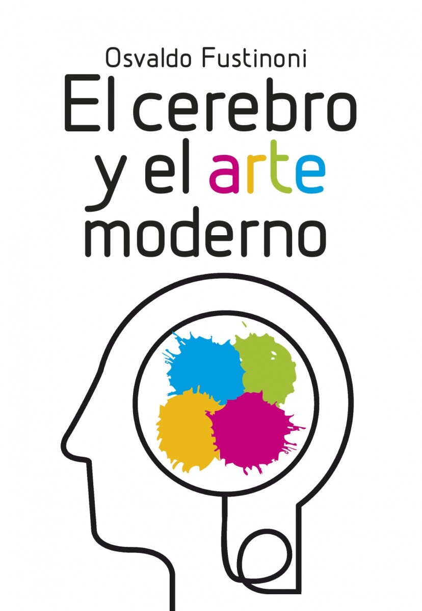 CEREBRO Y EL ARTE MODERNO, EL 