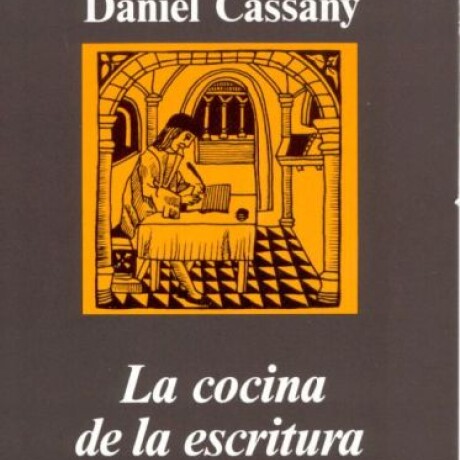 COCINA DE LA ESCRITURA, LA COCINA DE LA ESCRITURA, LA