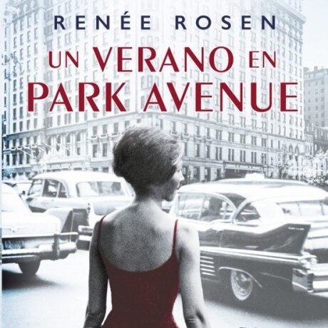UN VERANO EN PARK AVENUE UN VERANO EN PARK AVENUE