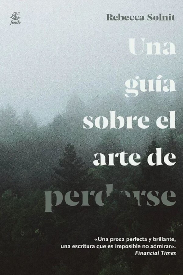 Una Guía Sobre El Arte De Perderse (3a. Ed.) Una Guía Sobre El Arte De Perderse (3a. Ed.)