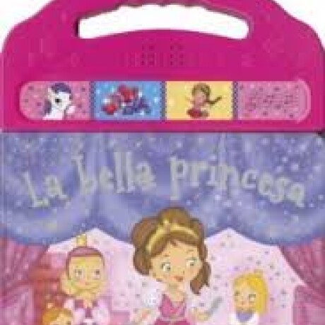 COLECCION SONIDOS MAGICOS LA BELLA PRINCESA COLECCION SONIDOS MAGICOS LA BELLA PRINCESA