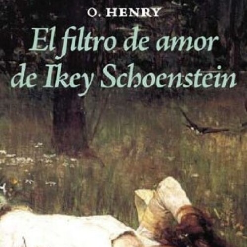 Filtro De Amor De Ikey Schoenstein, El Filtro De Amor De Ikey Schoenstein, El