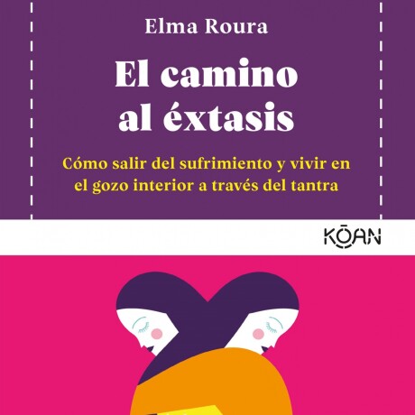 CAMINO DEL EXTASIS EL CAMINO DEL EXTASIS EL