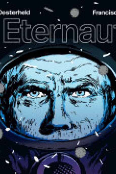 EL ETERNAUTA EL ETERNAUTA