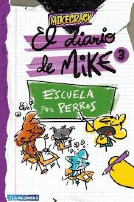 EL DIARIO DE MIKE #3 EL DIARIO DE MIKE #3